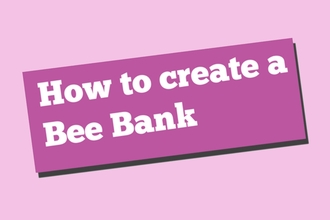 How to create a Bee Bank