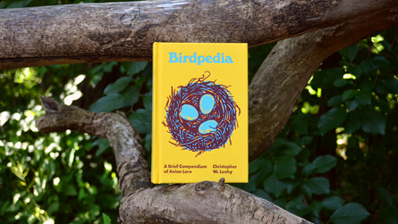 Birdpedia - A Brief Compendium of Avian Lore by Christopher W.Leahy